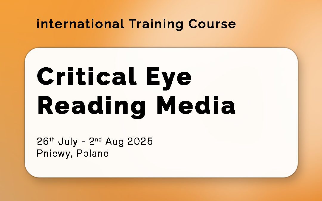 Training Course “Critical Eye Reading Digital Media”