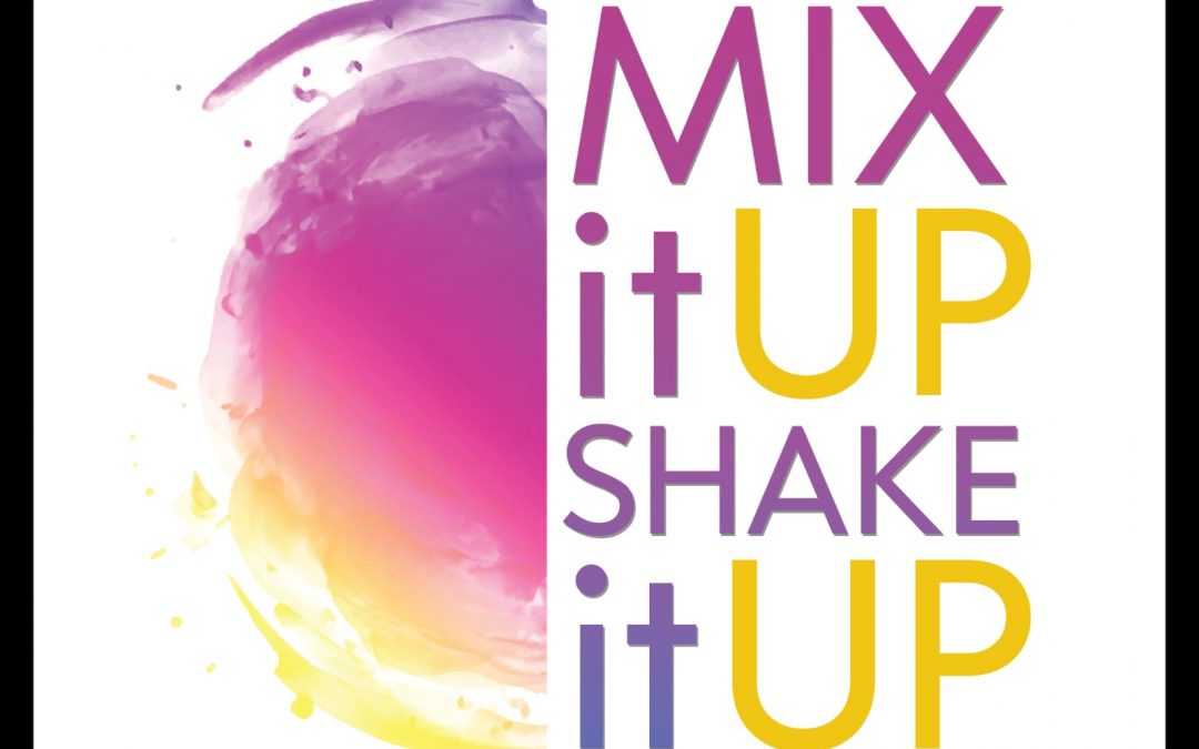 Mix it up, Shake it up